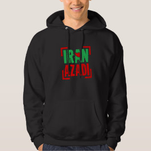 Iran Azadi Free Iran Love Iranian Freedom Persian Hoodie