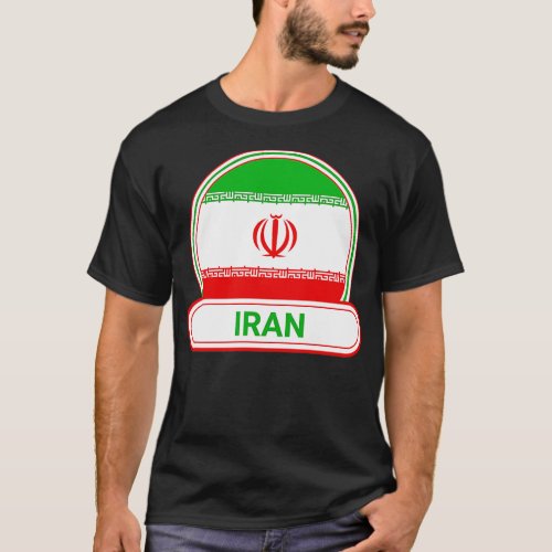 Iran Country Badge Iran Flag T_Shirt