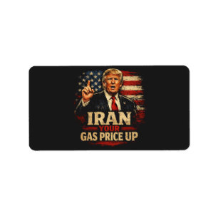 Iran Your Gas Price Up Label