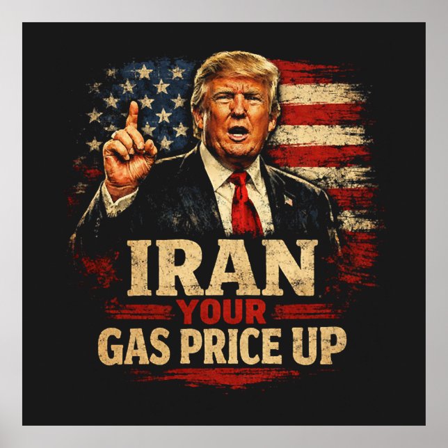 Iran Your Gas Price Up Poster (Front)
