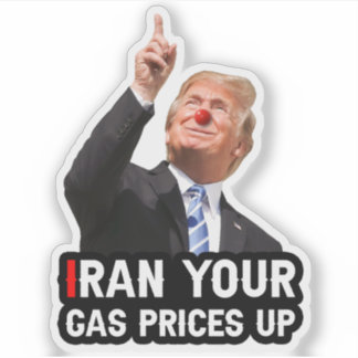 iran your gas prices up funny anti trump gas pump sticker