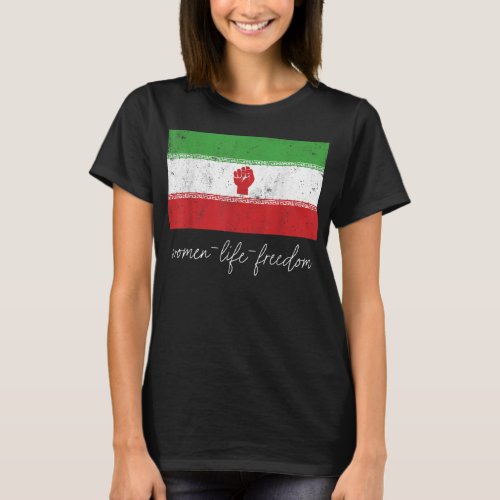 Iranian Flag Female with Fist Support Women of Ira T_Shirt