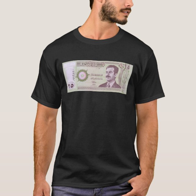 Iraqi Dinar with Saddam Hussein T-Shirt (Front)