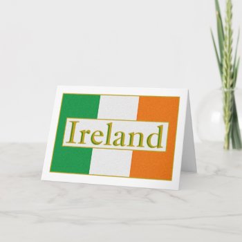 Ireland Flag Card by Pot_of_Gold at Zazzle