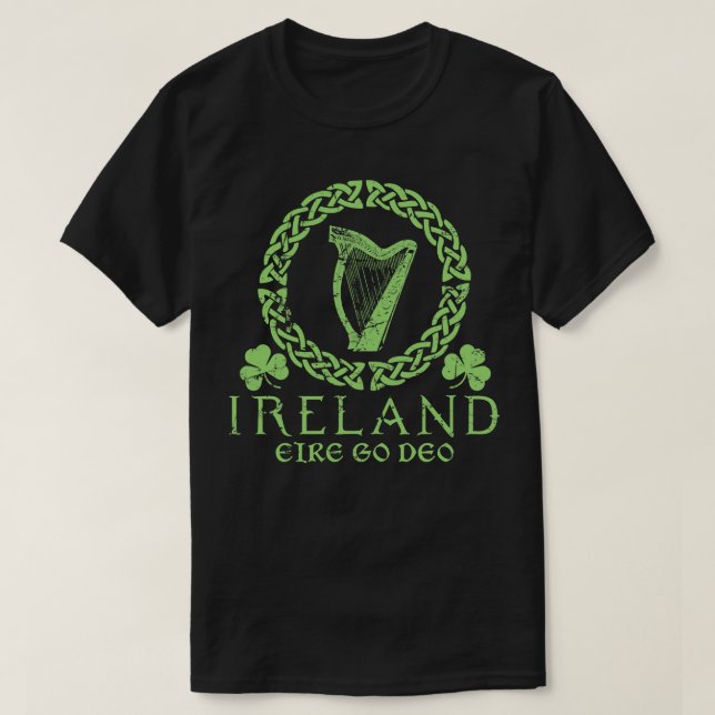 Ireland Forever Eire Go Deo T-Shirt (Design Front)