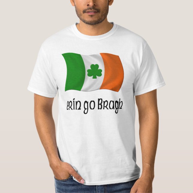 Ireland Forever Erin Go Bragh Irish Saying T-Shirt (Front)