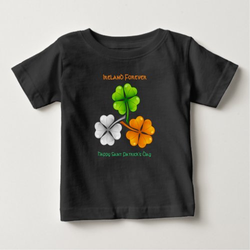 Ireland Forever Lucky Shamrock Baby T_Shirt