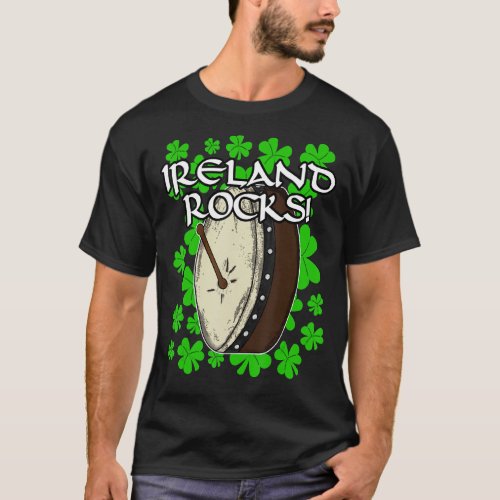 Ireland Rocks Irish Bodhran Drums Percussion Reel  T_Shirt