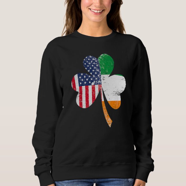 Ireland Shamrock St Patricks Day IRISH US FLAG Pre Sweatshirt (Front)