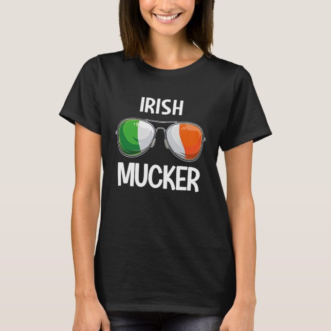 Ireland St Patrick's Day Party Irish Mucker T-Shirt (Front)