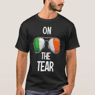 Ireland St Patrick's Day Party Irish On The Tear T-Shirt