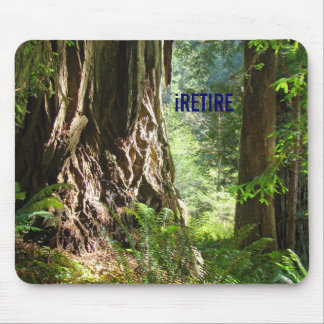iRETIRE mousepad Redwoods Trees
