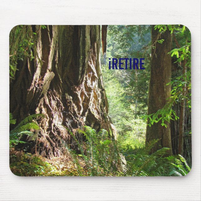 iRETIRE mousepad Redwoods Trees (Front)