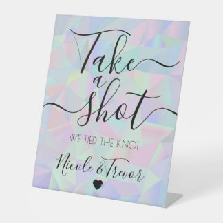 Iridescent Geometric Calligraphy Take a Shot Pedestal Sign