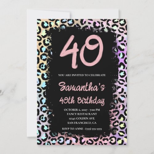 Iridescent Rainbow Leopard Pink 40th Birthday Invitation