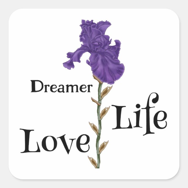 Iris, Dreamer, Life, Love  Square Sticker (Front)