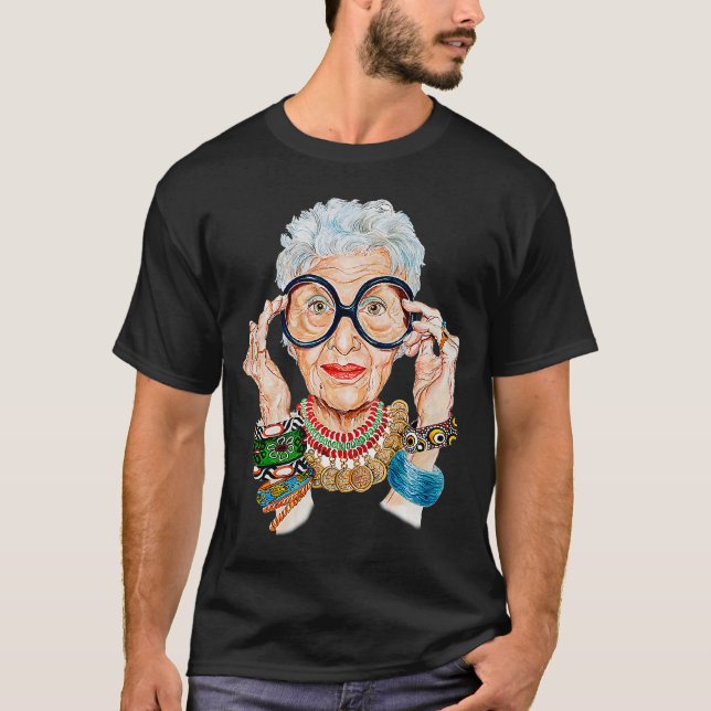 Iris Fashion Apfel is Ultimately A Form of Self Ex T-Shirt (Front)