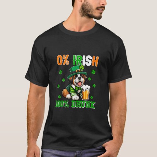 Irish 100 Percent Drunk St Patrick s Day St Bernar T_Shirt