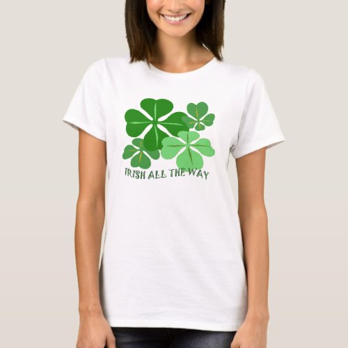 Irish All the Way Shamrock T_Shirt