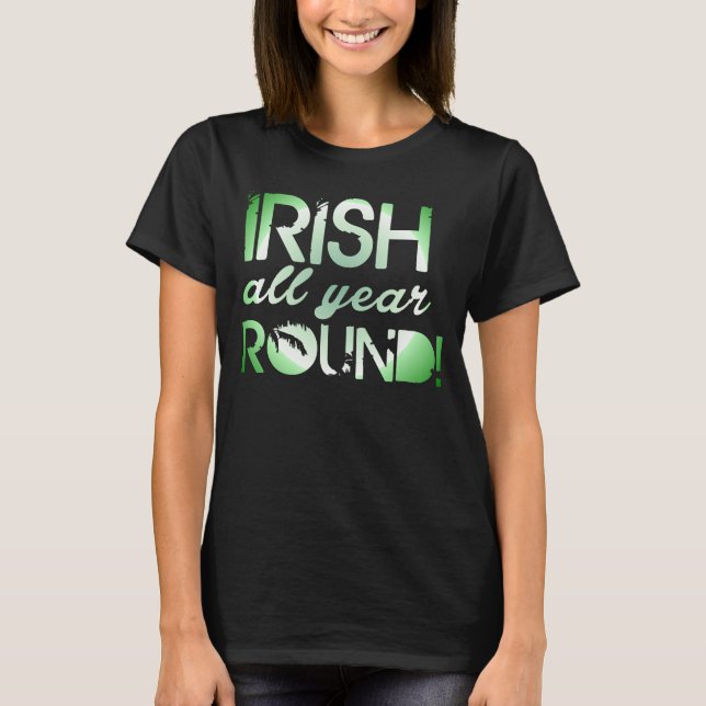 Irish All Year Round Tee (Front)
