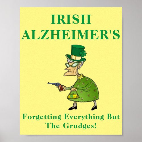 Irish Alzheimers Humorous St Patricks Day  Poster