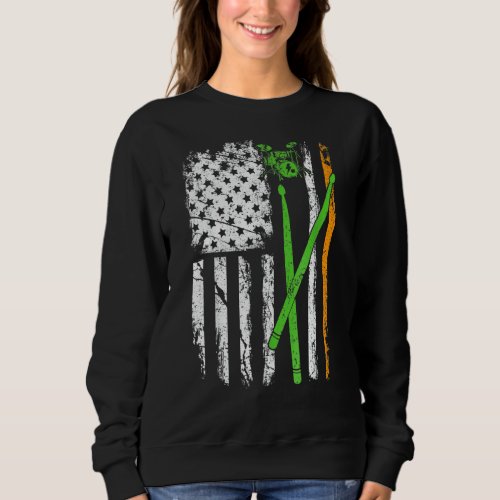 Irish American Flag Drums Shamrock St Patricks Da Sweatshirt