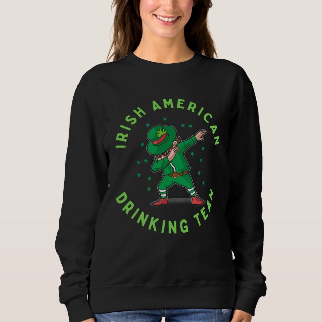 Irish American  St Patrick s Day  For Men Sweatshirt (Front)
