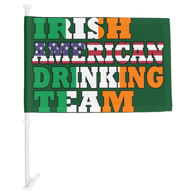Irish American St Patricks Day drinking team Car Flag (Front)