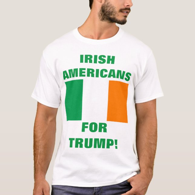 IRISH AMERICANS FOR TRUMP T-Shirt (Front)