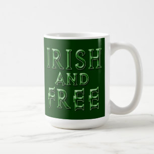 IRISH and FREE for St. Patrick's Day Coffee Mug
