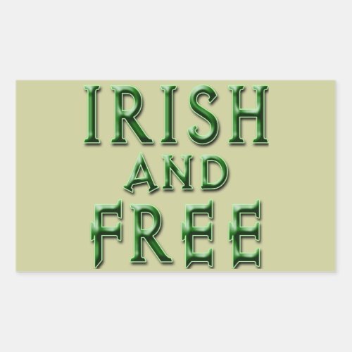 IRISH and FREE for St Patricks Day Rectangular Sticker