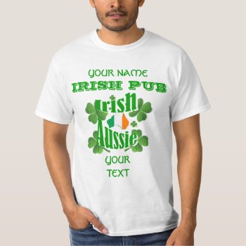 Irish Australian  St Patrick's T-shirt by Paddy_O_Doors at Zazzle