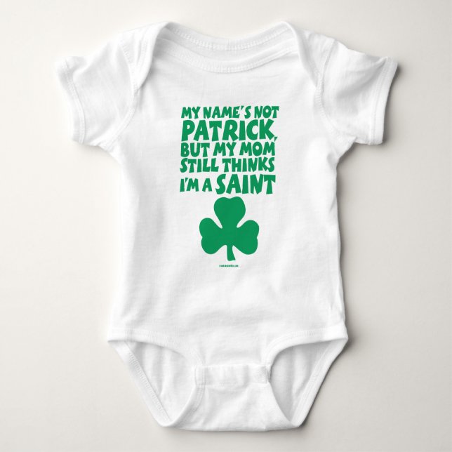 Irish Baby - My name is not Patrick... Bodysuit (Front)