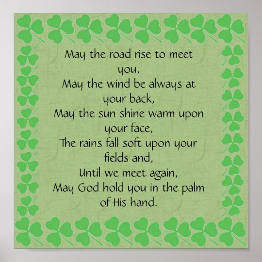 Irish Blessing-May the road rise to meet you Poster | Zazzle.com