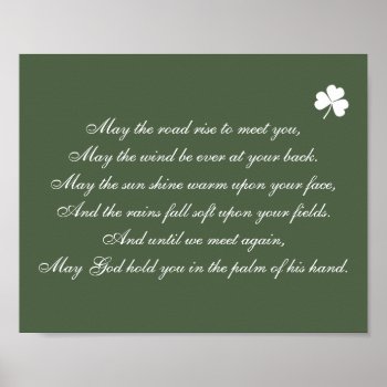 Irish Blessing May The Road Rise Up To Meet You Poster by Ricaso_Ireland at Zazzle