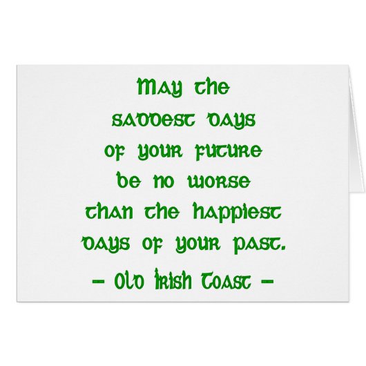 Irish Blessing May the Saddest Days of Future Cards (Front Horizontal)