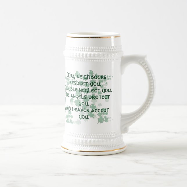 Irish Blessing Mug-May neighbours respect you Beer Stein (Right)