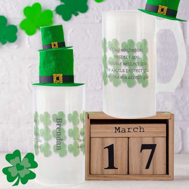 Irish Blessing Mug-May neighbours respect you Frosted Glass Beer Mug (Creator Uploaded)