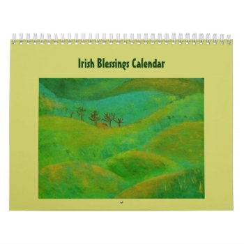 Irish Blessings For The Year Calendar by haveuhurd at Zazzle