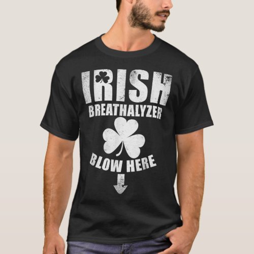 Irish Breathalyzer Blow Here Funny St  T_Shirt