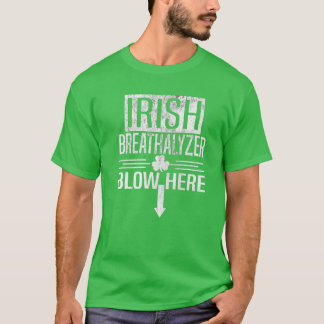 Irish Breathalyzer St Patricks Day Adult Humor Sha T-Shirt