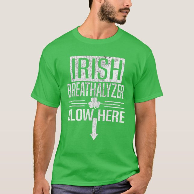 Irish Breathalyzer St Patricks Day Adult Humor Sha T-Shirt (Front)