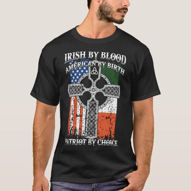 Irish by blood american t-shirts (Front)
