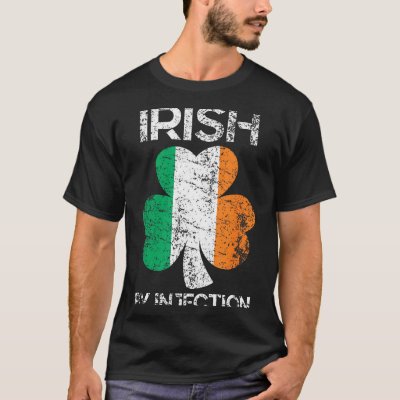 Irish By Injection St Patricks Day  T-Shirt