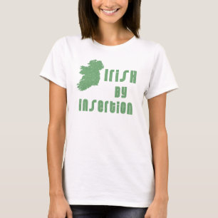Irish by Insertion T-Shirt