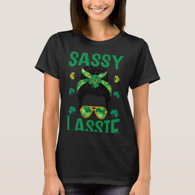 Irish  C St Patrick's Day Sassy Lassie T-Shirt (Front)