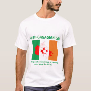 IRISH CANADIAN DAD Strong Courageous Personalized T-Shirt