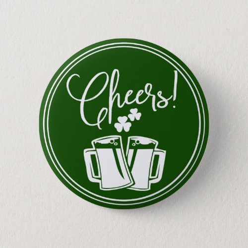 Irish Cheers Saint Patricks Day Beer Celebration Pinback Button