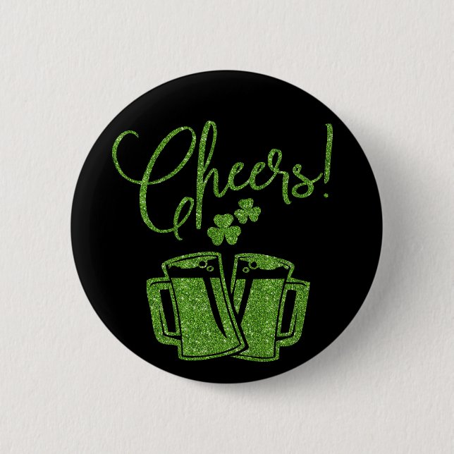 Irish Cheers Saint Patricks Day Party Button (Front)
