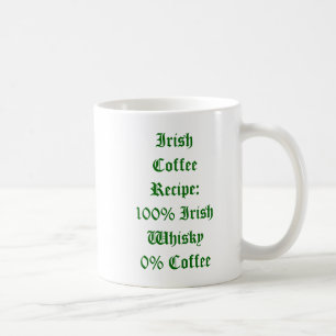 Irish Coffee Humor Mug